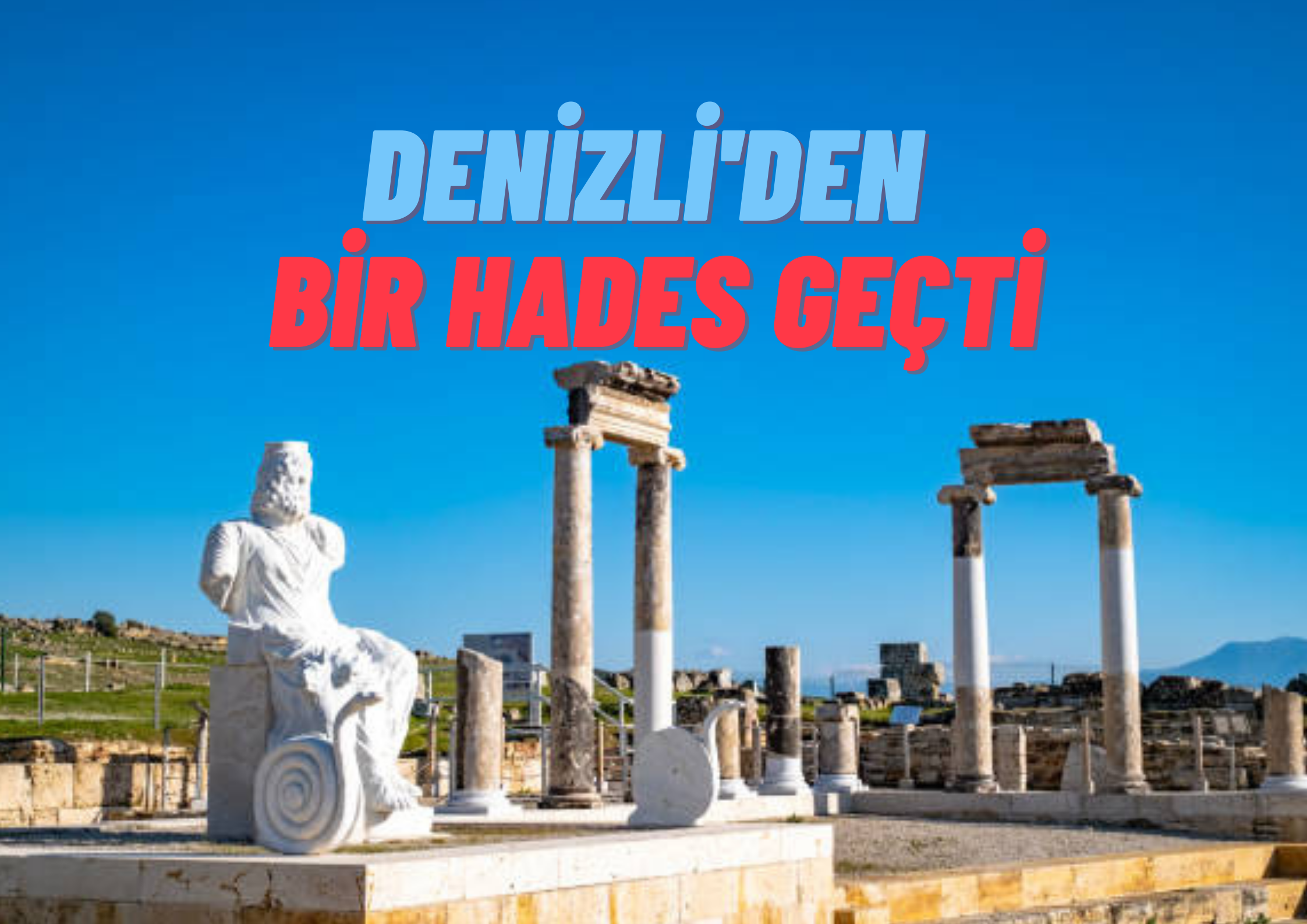 Hades Tapınağı ve Coğrafi Astroloji Analizi